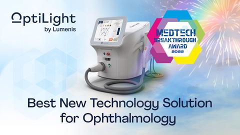 Lumenis OptiLight荣获2022年MedTech Breakthrough奖:眼科最佳新技术解决方案